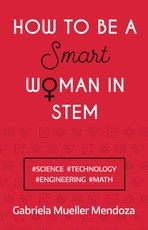 How to be a Smart Woman in STEM