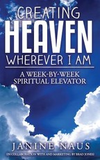 Creating Heaven Wherever I Am