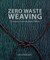 Zero Waste Weaving