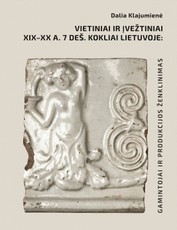Vietiniai ir įvežtiniai XIX a. 7 deš. kokliai Lietuvoje: gamintojai ir produkcijos ženklinimas