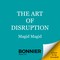 The Art of Disruption