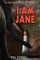 I Am Jane