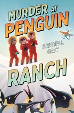 Murder at Penguin Ranch