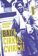 Baik cirkus, Cvirka! Baik cirkus, Cvirka!