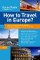 How to Travel in Europe?