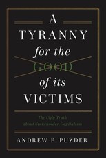 A Tyranny for the Good of Its Victims