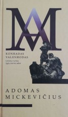 Konradas Valenrodas. Lietuvių ir prūsų žygių istorinė sakmė