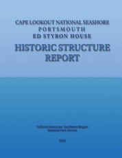 Cape Lookout National Seashore, Portsmouth - Ed Styron House Historic Structure Report