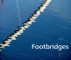 Footbridges