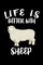 Life Is Better With Sheep