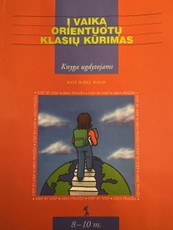 Į vaiką orientuotų klasių kūrimas (8–10 m.)