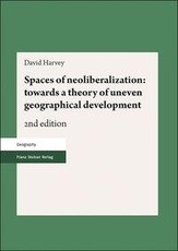 Spaces of neoliberalization: towards a theory of uneven geographical development