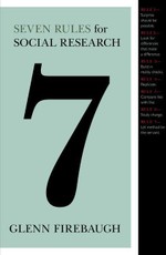 Seven Rules for Social Research