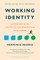 Working Identity, Updated Edition, with a New Preface