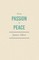 From Passion to Peace