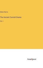 The Ancient Cornish Drama