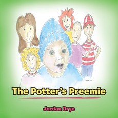 Drye, J: Potter's Preemie