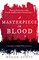 A Masterpiece in Blood