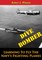 Dive Bomber: Learning To Fly The Navy's Fighting Planes