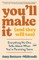 You'll Make It (and They Will Too)