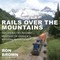 Rails Over the Mountains