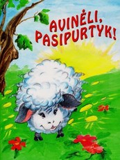 Avinėli, pasipurtyk!