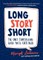 Long Story Short