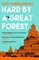 Hard by a Great Forest
