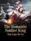 Romantic Soldier King