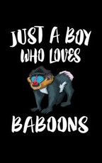 Just A Boy Who Loves Baboons