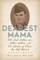 Dearest Mama