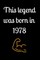 This legend was born in 1978