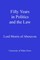 Fifty Years in Politics and the Law