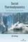 Social Thermodynamics