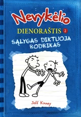 Nevykėlio dienoraštis 2. Sąlygas diktuoja Rodrikas