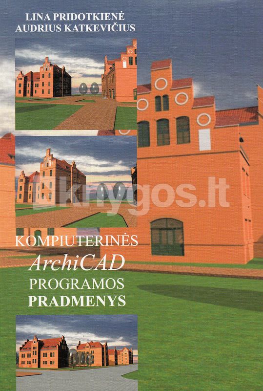 Kompiuterinės ArchiCAD programos pradmenys | Knygos.lt