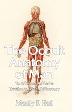 The Occult Anatomy of Man