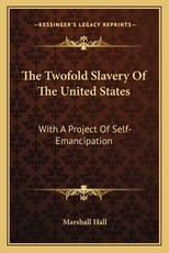 The Twofold Slavery of the United States
