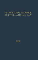 Netherlands Yearbook of International Law: Volume 39, 2008