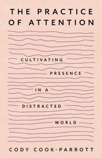 The Practice of Attention