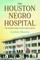Houston Negro Hospital