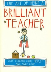 The art of being a brilliant teacher