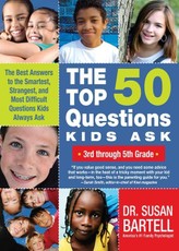 The Top 50 Questions Kids Ask (3rd through 5th Grade)