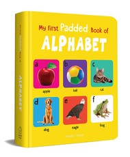 My First Padded Book of Alphabet