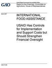 International food assistance, USAID has controls for implementation and support costs but should strengthen financial oversight