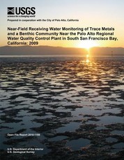 Near-Filed Receiving Water Monitoring of the Trace Metals and a Benthic Community Near the Palo Alto Regional Water Quality Control Plant in South San Fransisco Bay, California