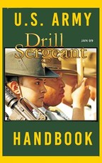 US Army Drill Sergeant Handbook