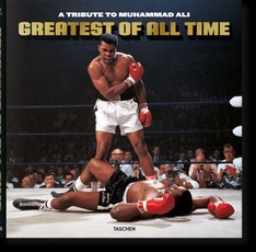 Greatest of All Time. A Tribute to Muhammad Ali