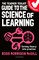 The Teacher Toolkit Guide to the Science of Learning
