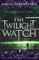 The Twilight Watch